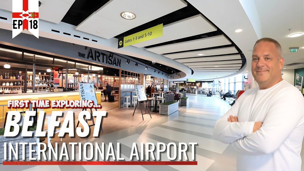Should You Worry at Belfast International Airport? First Time Walkthrough!
