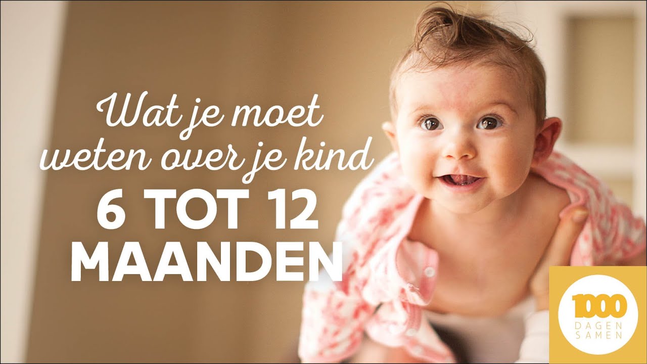 Dit moet je weten over je kind tussen 6 en 12 maanden