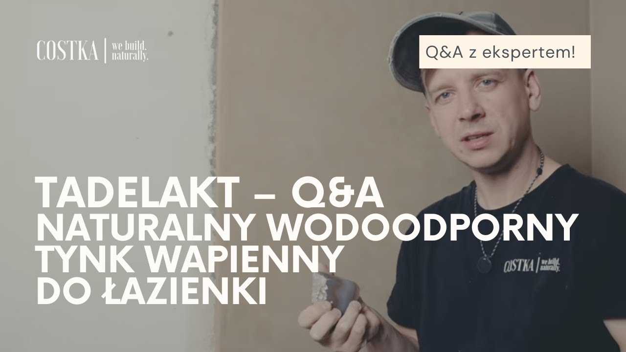 Tadelakt – pytania i odpowiedzi | Naturalny wodoodporny tynk wapienny do łazienki
