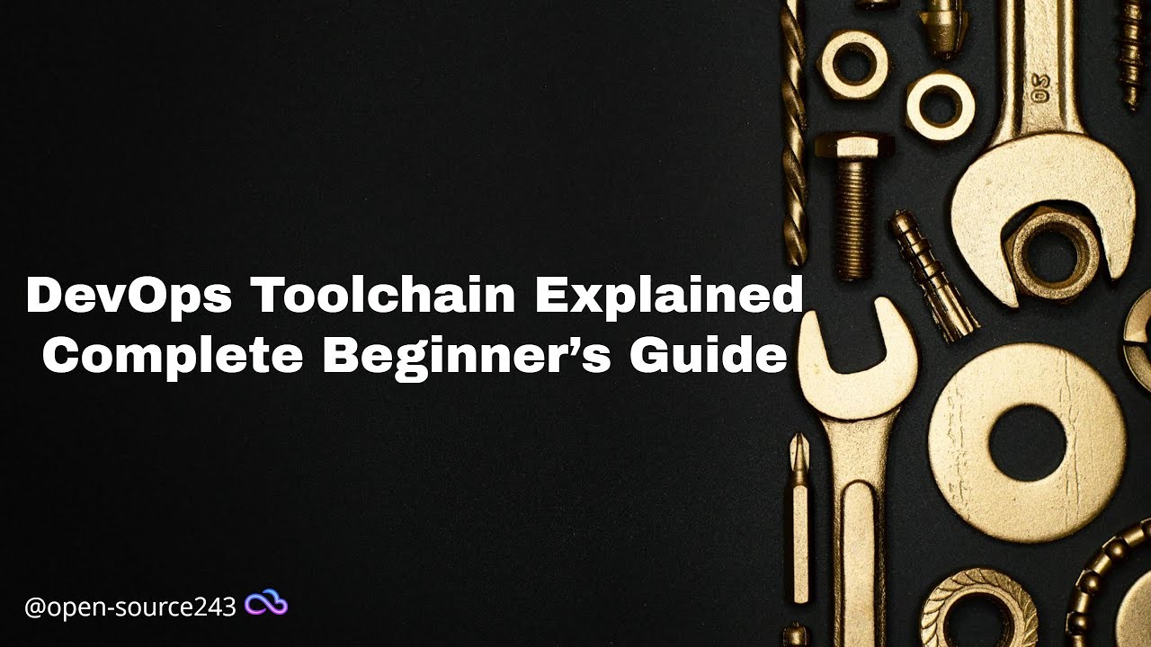 DevOps Toolchain Explained: A Complete Beginner&rsquo;s Guide