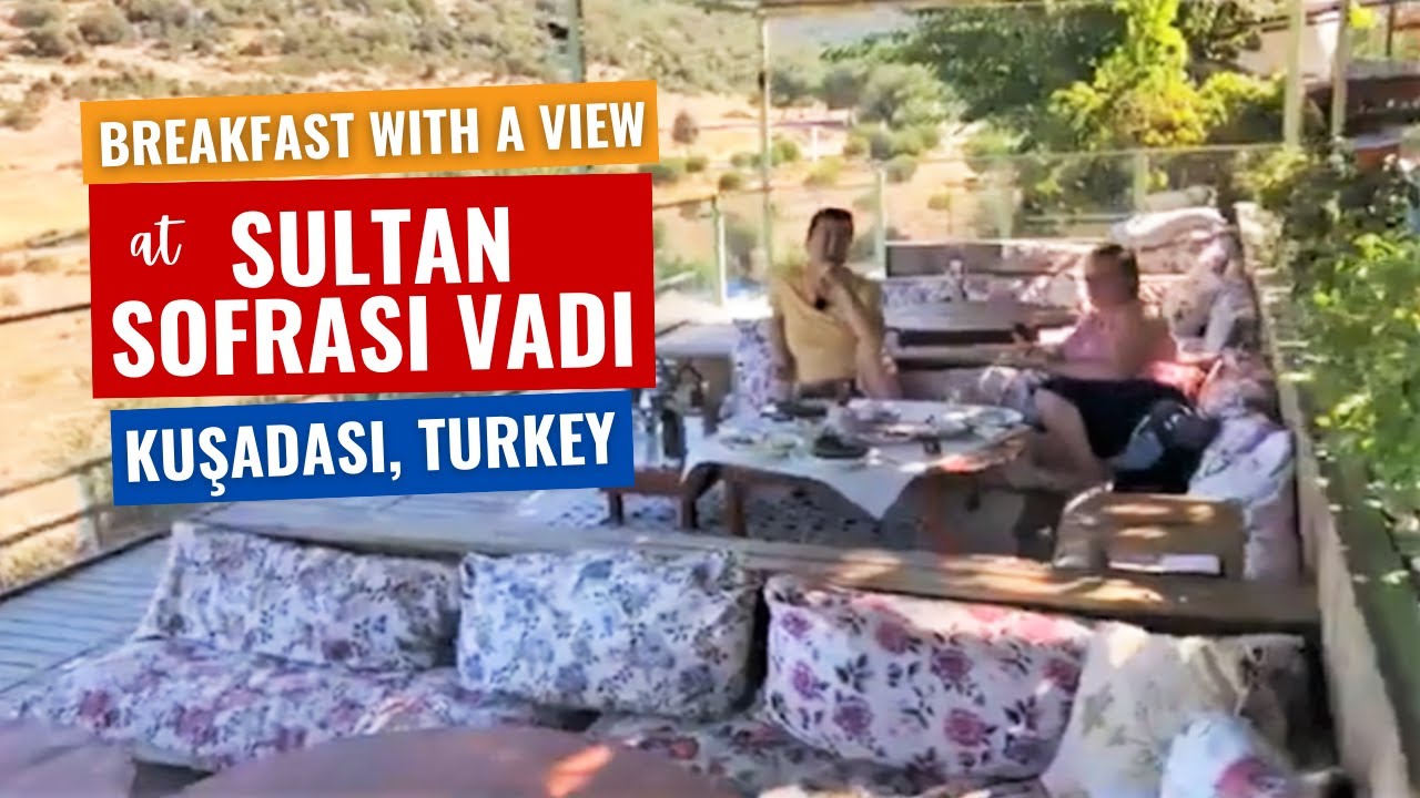 Breakfast With A Panoramic View of the Valley at Sultan Sofrası Vadi Restaurant