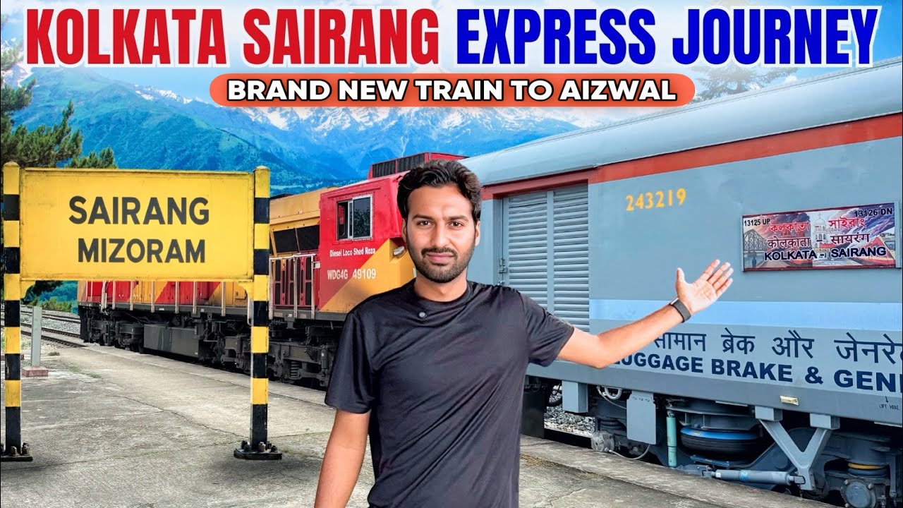 Kolkata Sairang Express Train Journey | Kolkata to Aizwal (Mizoram)