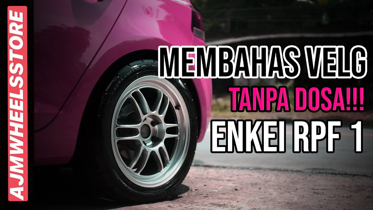 MEMBAHAS VELG ENKEI RPF1 YANG TERNYATA KALAU NEMPEL DI MOBIL APA AJA PASTI CAKEP//ENKEI RPF1 REVIEW