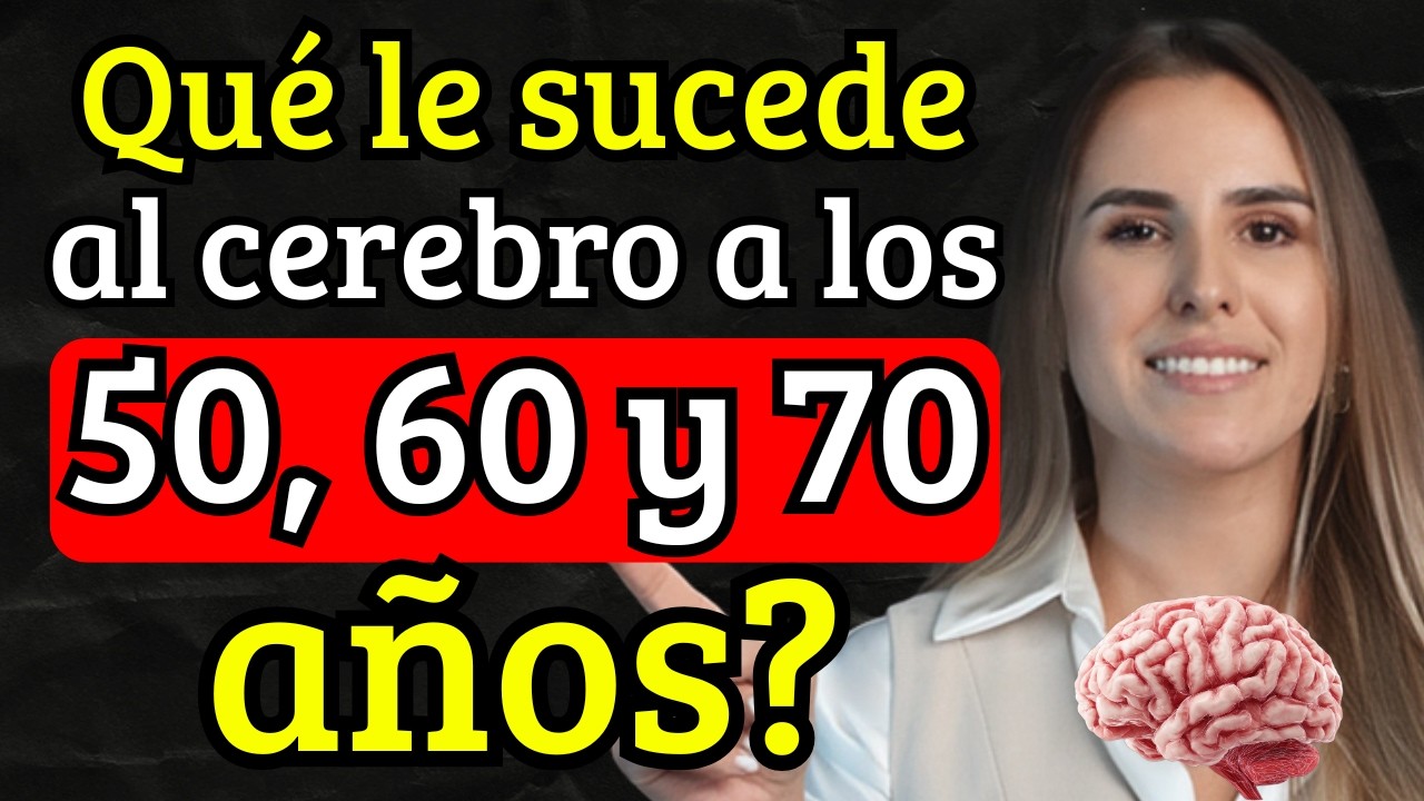 ¿Qué le sucede al cerebro a los 50, 60 y 70 años? Diferencias que nadie explica