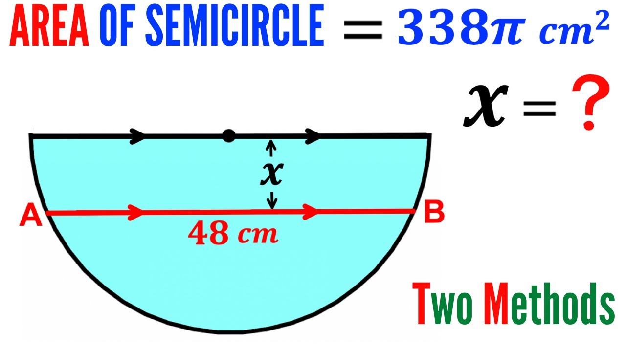 Two Methods to solve for X | Semicircle | (Step-by-step explanation) | #math #maths