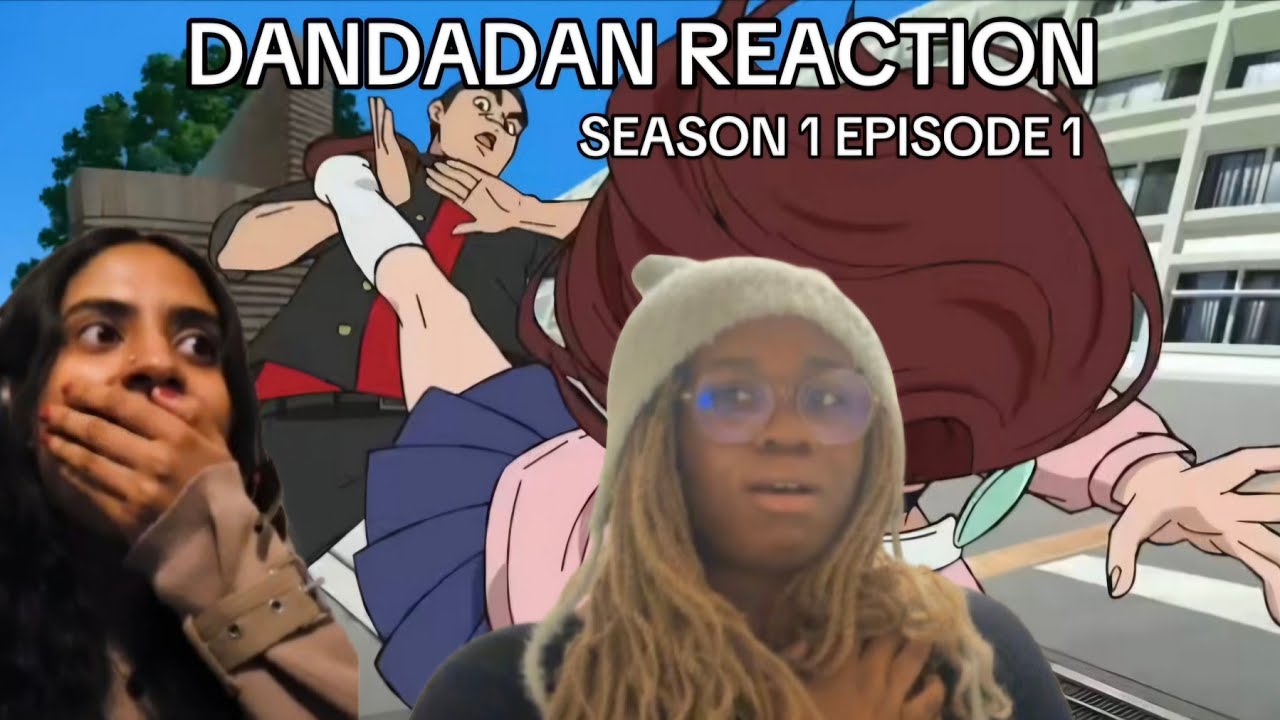 WHAT ARE WE WATCHING? | DANDADAN EPISODE 1 REACTION