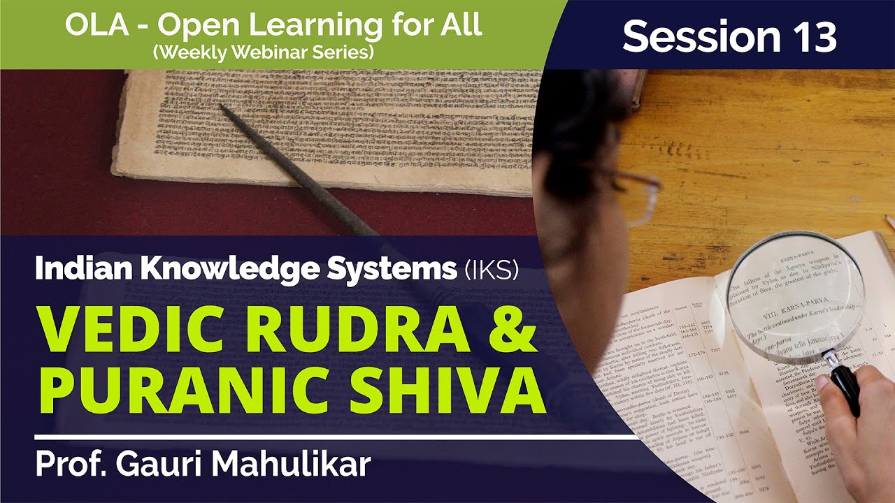 Vedic Rudra & Puranic Shiva by Prof. Gauri Mahulikar (OLA 13)