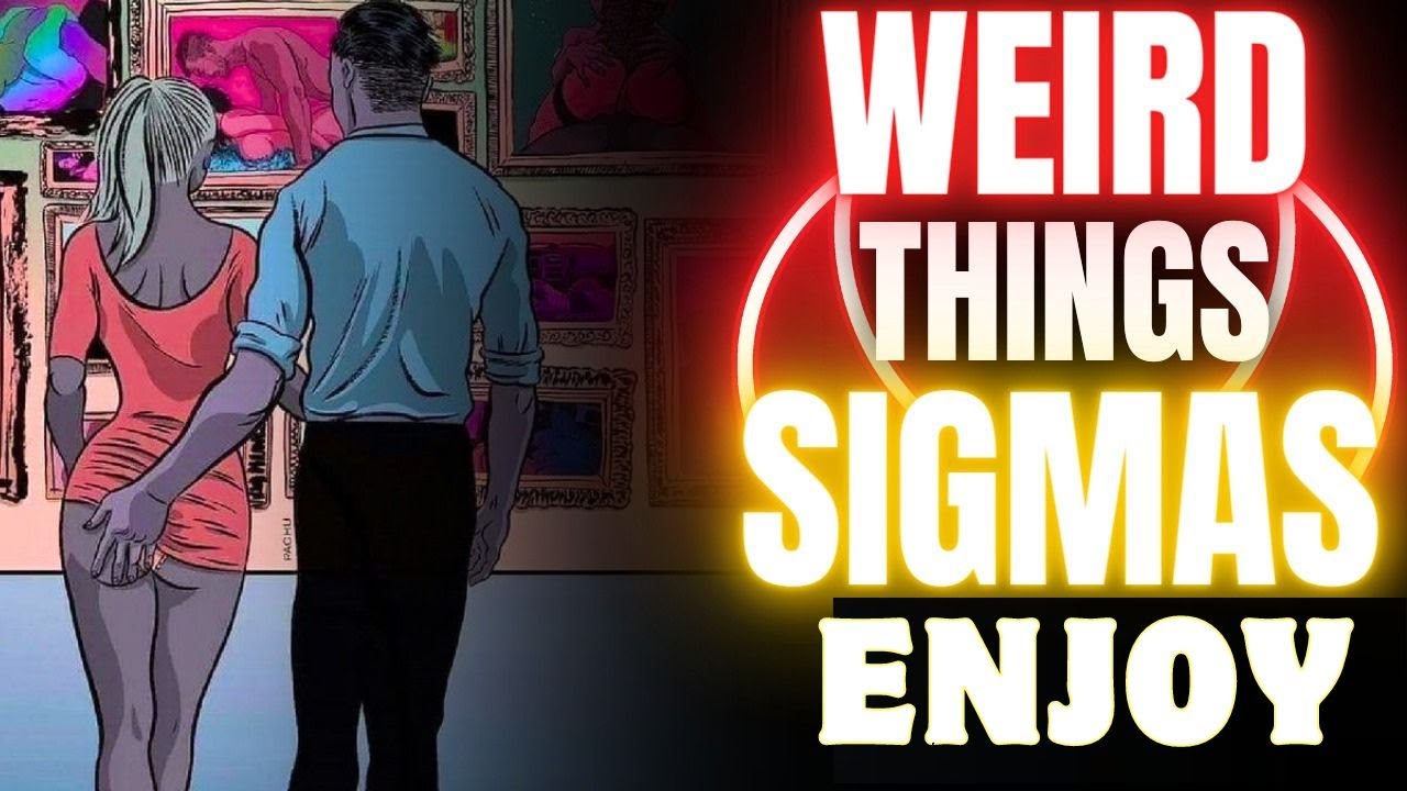 8 Weird Habits ONLY Sigma Males Have (Might Surprise You)