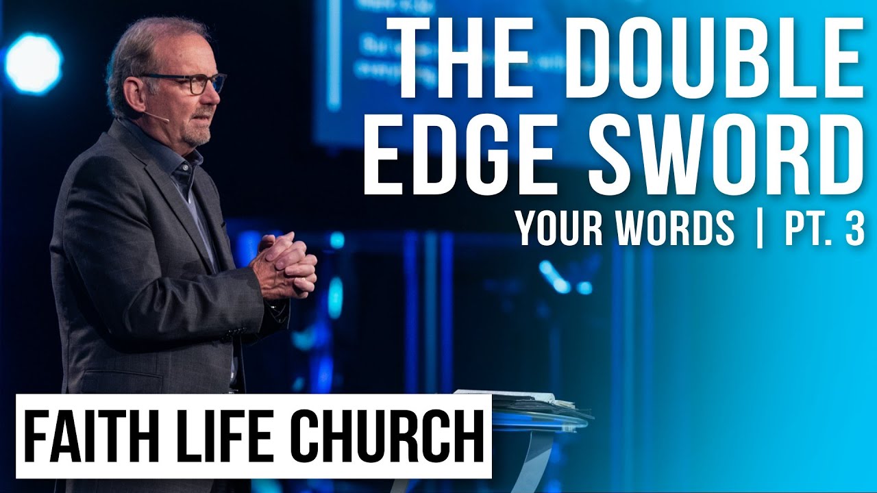 The Double Edge Sword: Your Words Part 3 | Pastor Gary Keesee | Faith Life Church