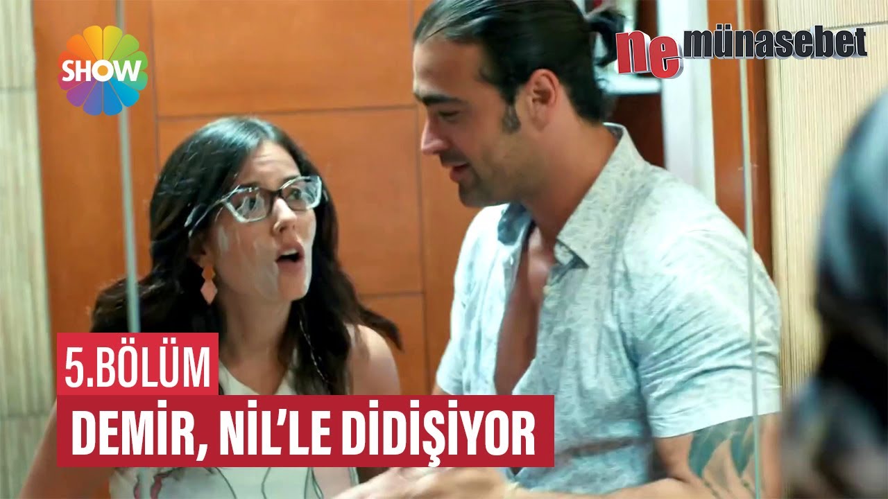 Demir, Nil’le didişiyor | Ne Münasebet 5. Bölüm