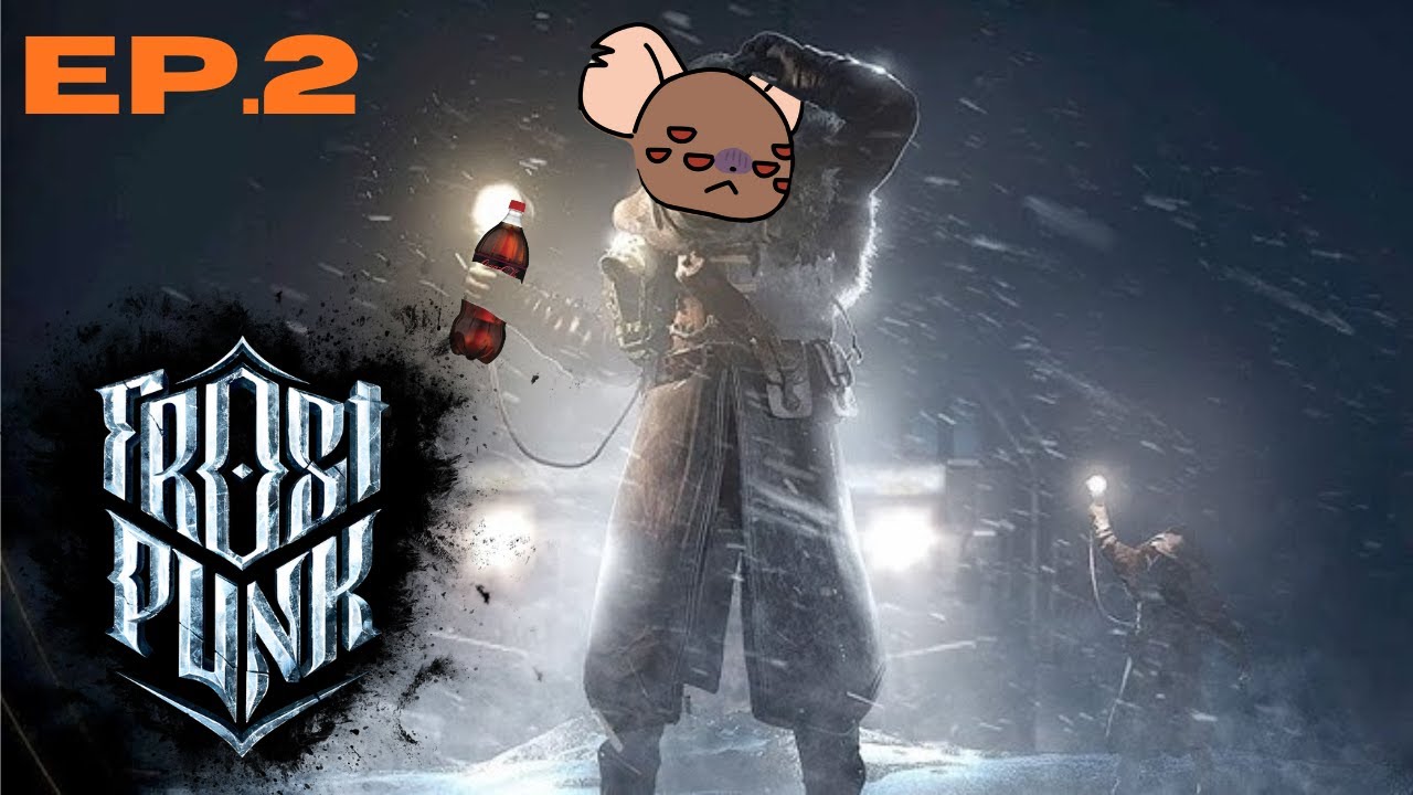 A bit brisk innt | Frostpunk 1 EP. 2