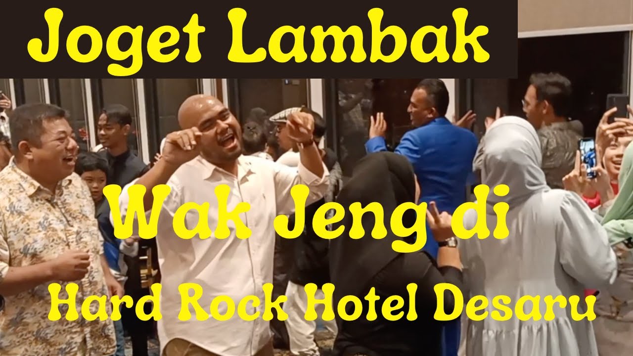 Wak Jeng Joget Lambak di Hard Rock Hotel Desaru