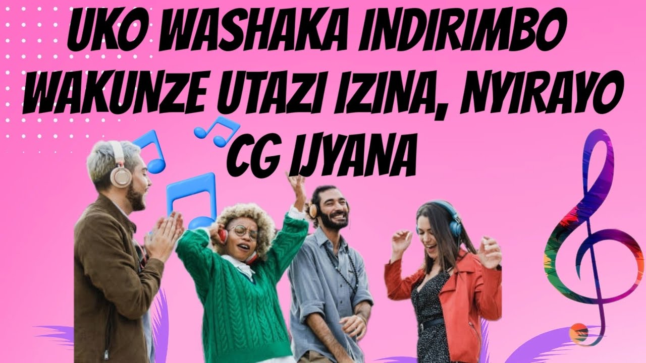 UKO WASHAKA INDIRIMBO WAKUNZE ARIKO UTAZI IZINA RYAYO, NYIRAYO CG IJYANA. @tjpmedianet #google