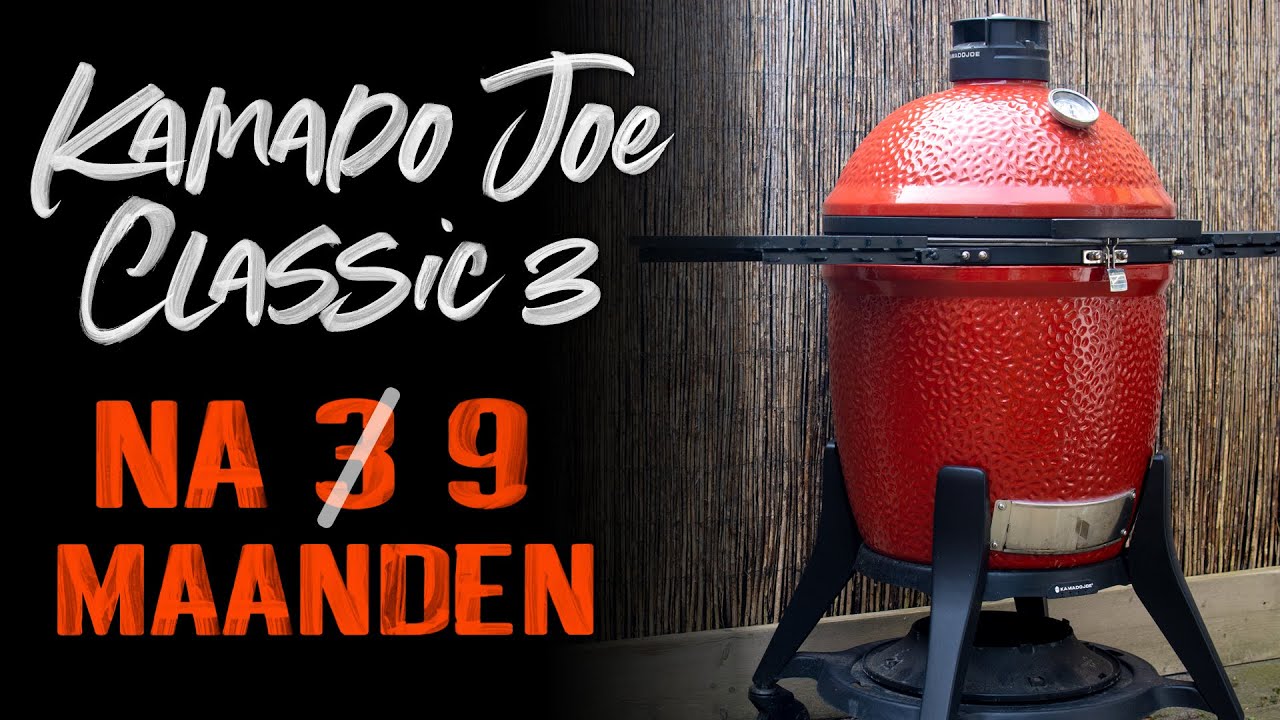 Kamado Joe Classic 3 REVIEW - na negen maanden, hoe bevalt deze kamado?