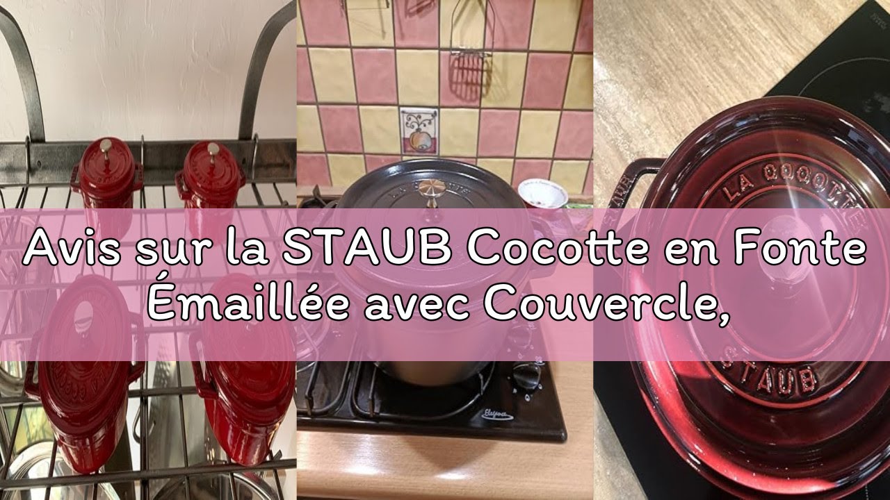 Avis sur la STAUB Cocotte en Fonte Émaillée avec Couvercle, Tous feux dont induction, 5 à 7 personne