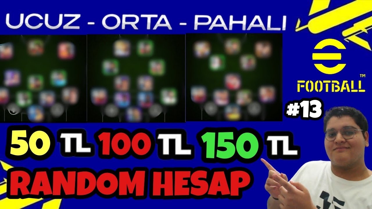 UCUZ ORTA PAHALI RANDOM HESAP SATIN ALIP HESAPLARI İNCELEDİM  13. Bölüm (eFootball 2025)