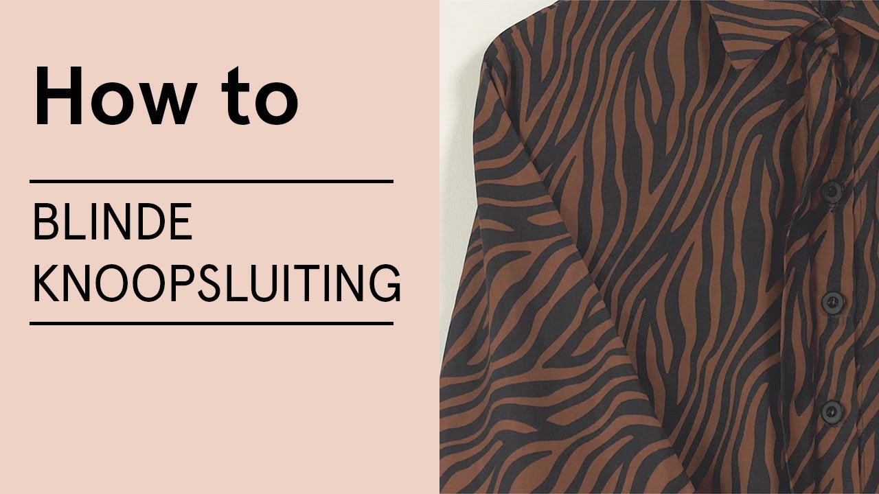 Tutorial: Blinde knoopsluiting naaien - Veritas