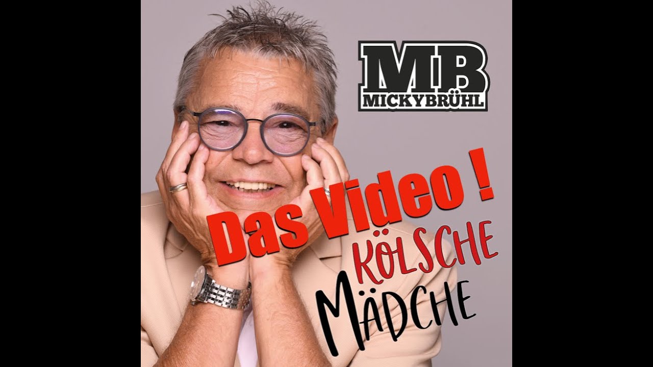 KÖLSCHE MÄDCHE (offiz.Video) - Micky Brühl