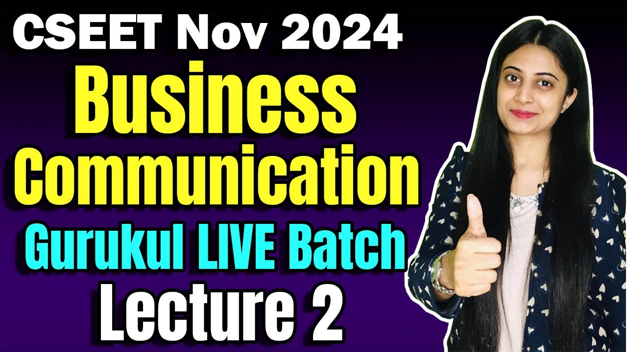 FREE CSEET Business Communication Gurukul Video Lectures | Class 7 | CSEET Nov 2024 Video Classes