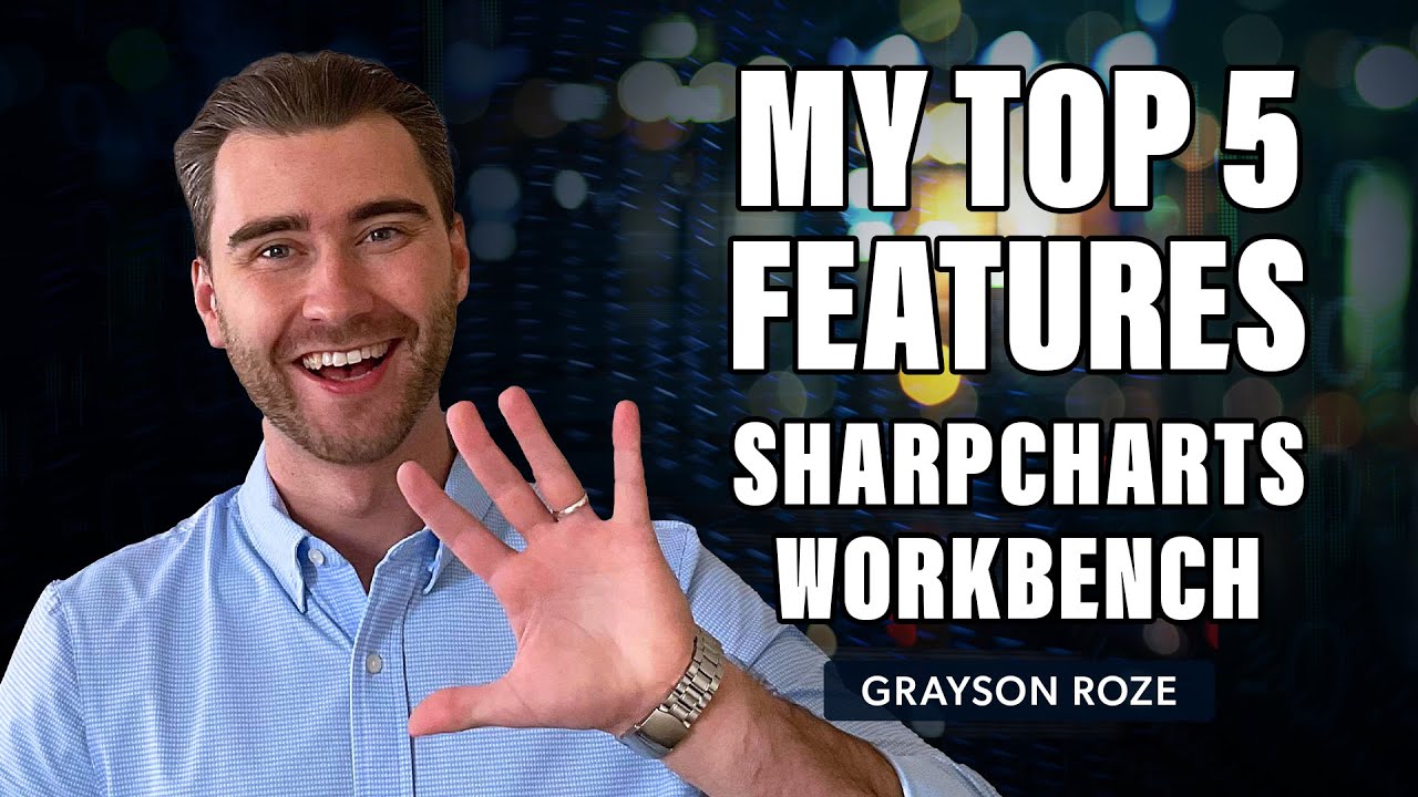 Top 5 Favorite Features of The SharpCharts Workbench | Grayson Roze | StockCharts In Focus