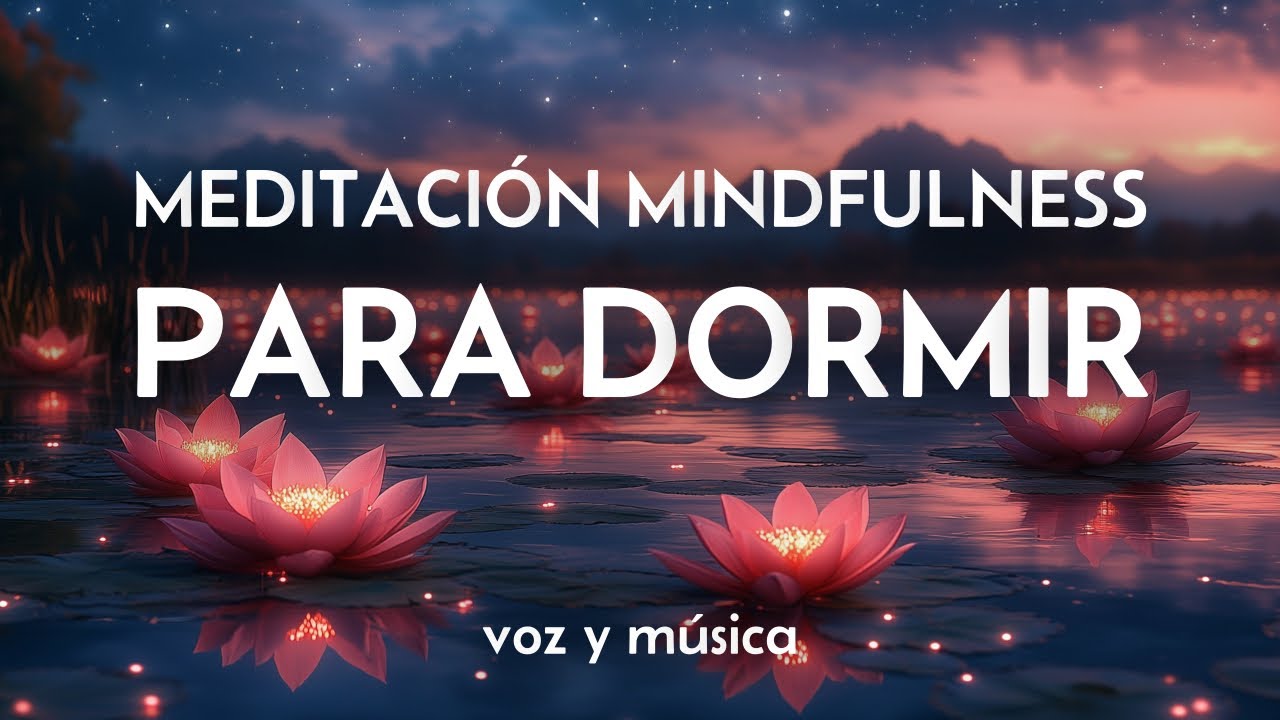 Duerme R&aacute;pida y F&aacute;cilmente con esta Meditaci&oacute;n Mindfulness para el Sue&ntilde;o 🦋