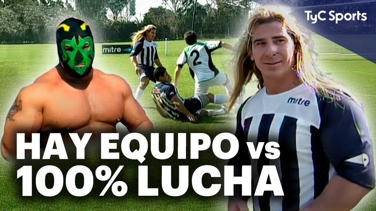 HAY EQUIPO vs 100 % LUCHA 😂 Fútbol, risas, patadas, bloopers y MUCHO MÁS en un PROGRAMA INOLVIDABLE