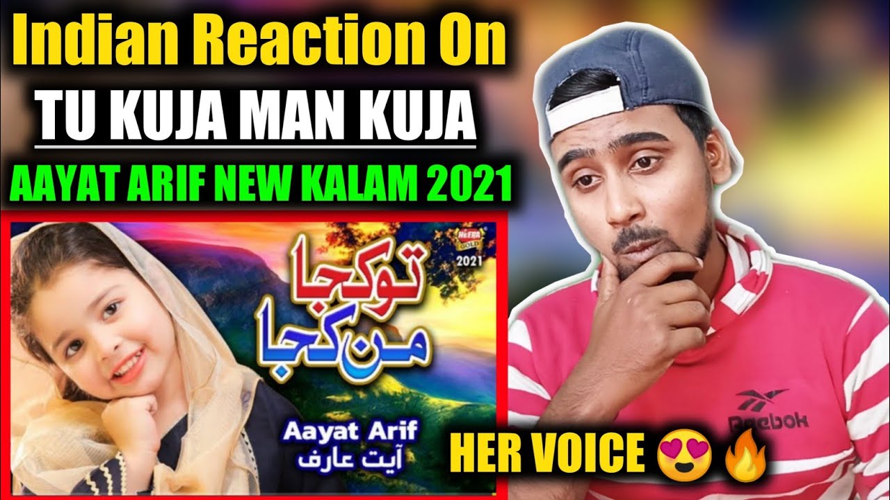 Indian Reacts To Aayat Arif | Tu Kuja Man Kuja | New Kalam 2021 | Indian Boy Reactions |