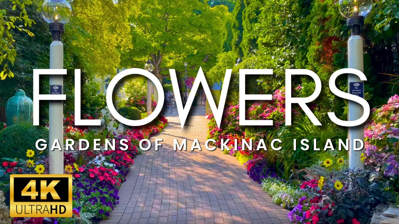 The Most Beautiful Flowers With Peaceful Music For Relaxation ~ Mackinac Island Garden Scenes, 4K