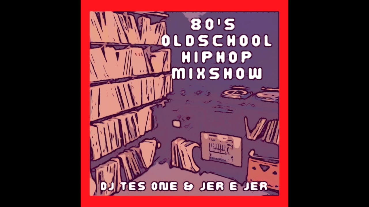 CLASSIC 80's OLD SCHOOL RAP MIX SHOW - DJ TES ONE & JER E JER - Vinyl Golden Era Rap - Urban Legends