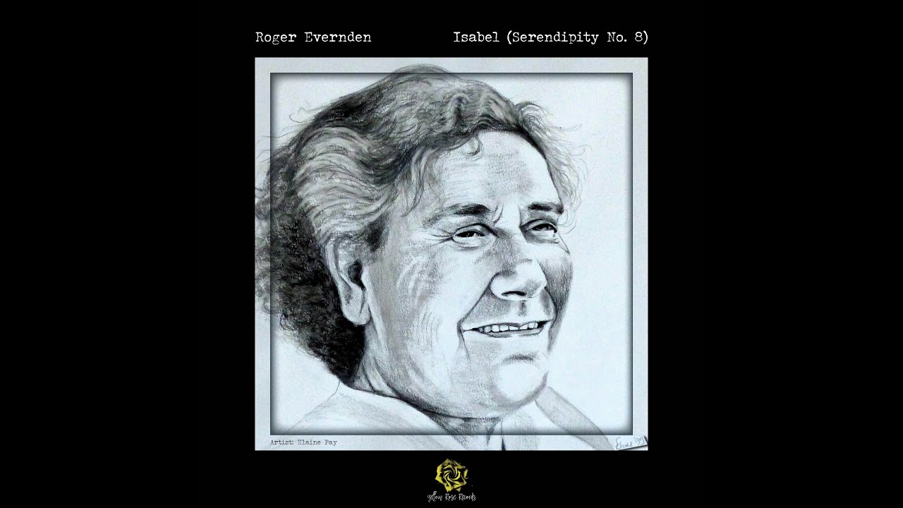 Roger Evernden - Isabel (Serendipity No. 8)  [Official Video]