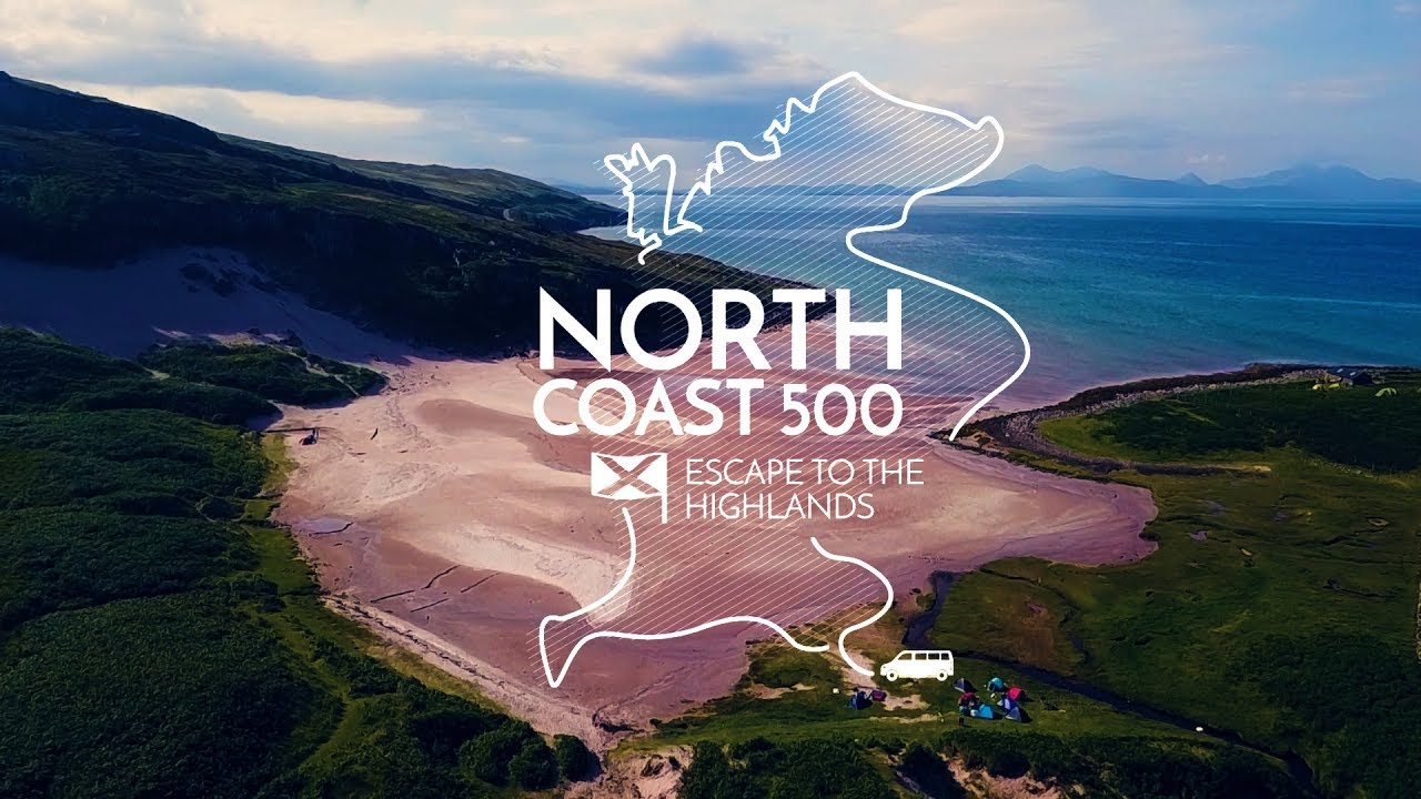 North Coast 500 | Escape To The Highlands | Scotland's Route 66