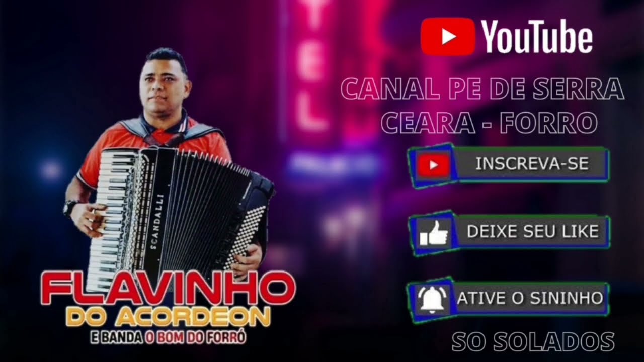 FLAVINHO DO ACORDEON E BANDA O BOM DO FORRO SO SOLADOS