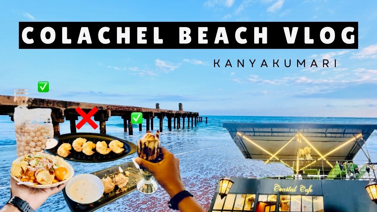 Colachel Beach with Coastal Cafe!!! | Hidden Spot😍 | Aswin Vlogs