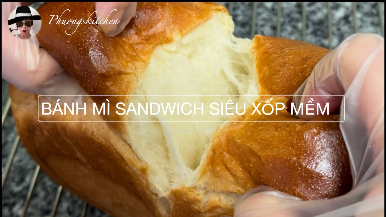 BÁNH MÌ SANDWICH Siêu xốp mềm- Dùng bột cái Poolish và Tangzong (Viet/Eng sub)