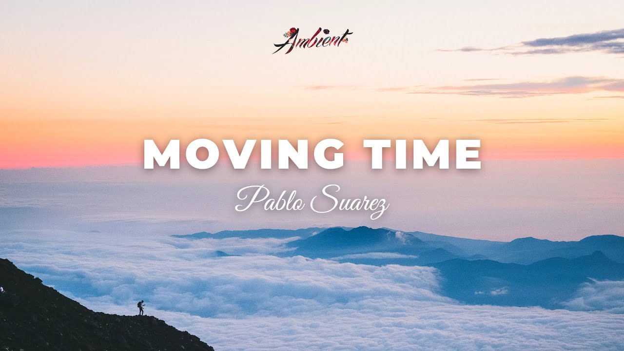 Pablo Suarez - Moving Time