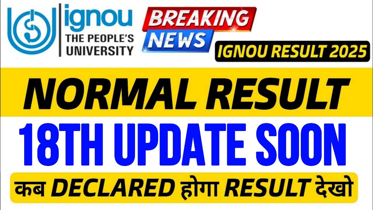 18th Update Normal Result Announced Officially 2025 Result Out Soon Normal Result 18th Update Result