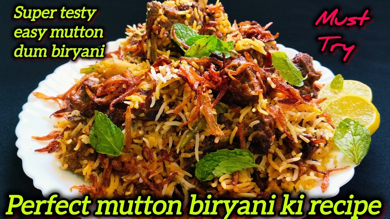 Super testy easy mutton dum biryani ki perfect recipe 😋/ spicy mutton dum biryani / biryani recipe 