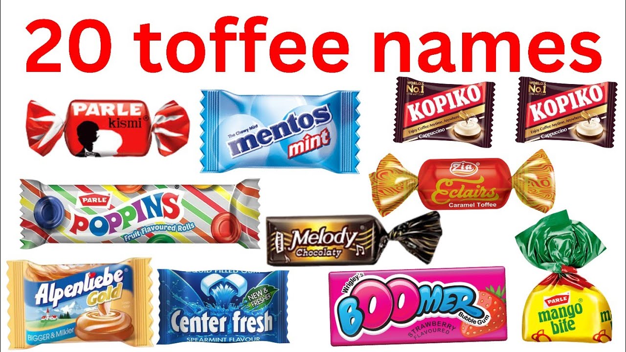 Learn 20 Toffee Names for kids with pictures | 20 टॉफी के नाम |chocolate name |#toffee# kidslearning
