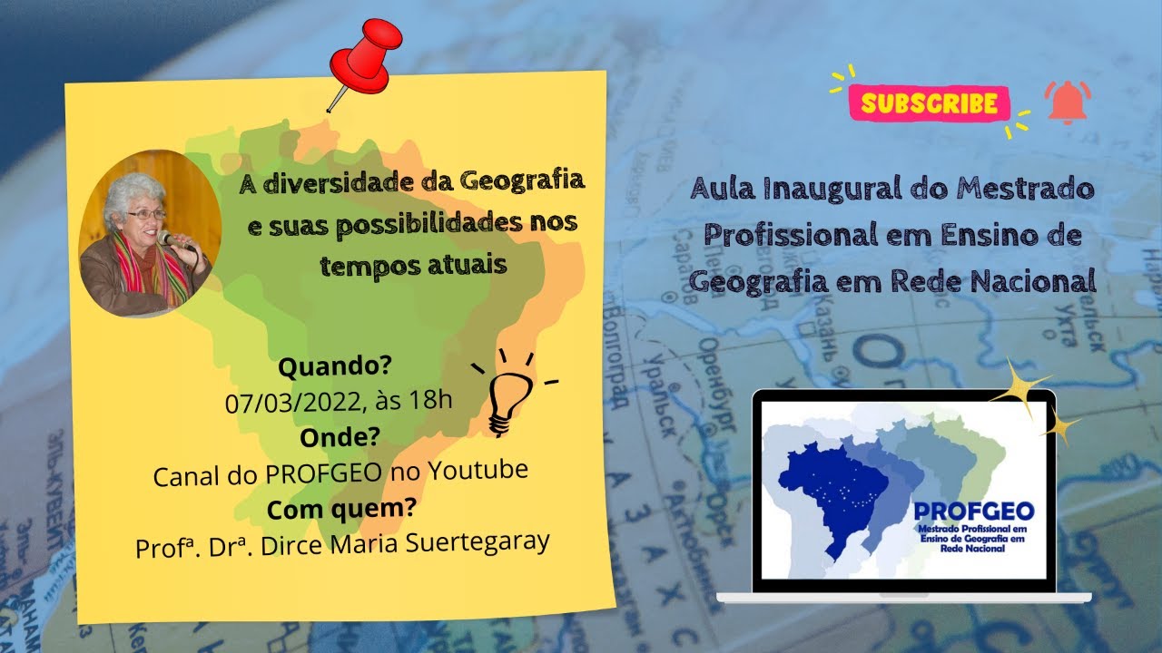 Aula Inaugural PROFGEO - A diversidade da Geografia e suas possibilidades em tempos atuais
