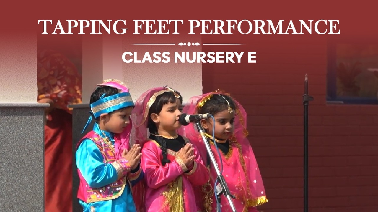 Tapping Feet Performance - Class Nursery E | St. Thomas' School, Dwarka
