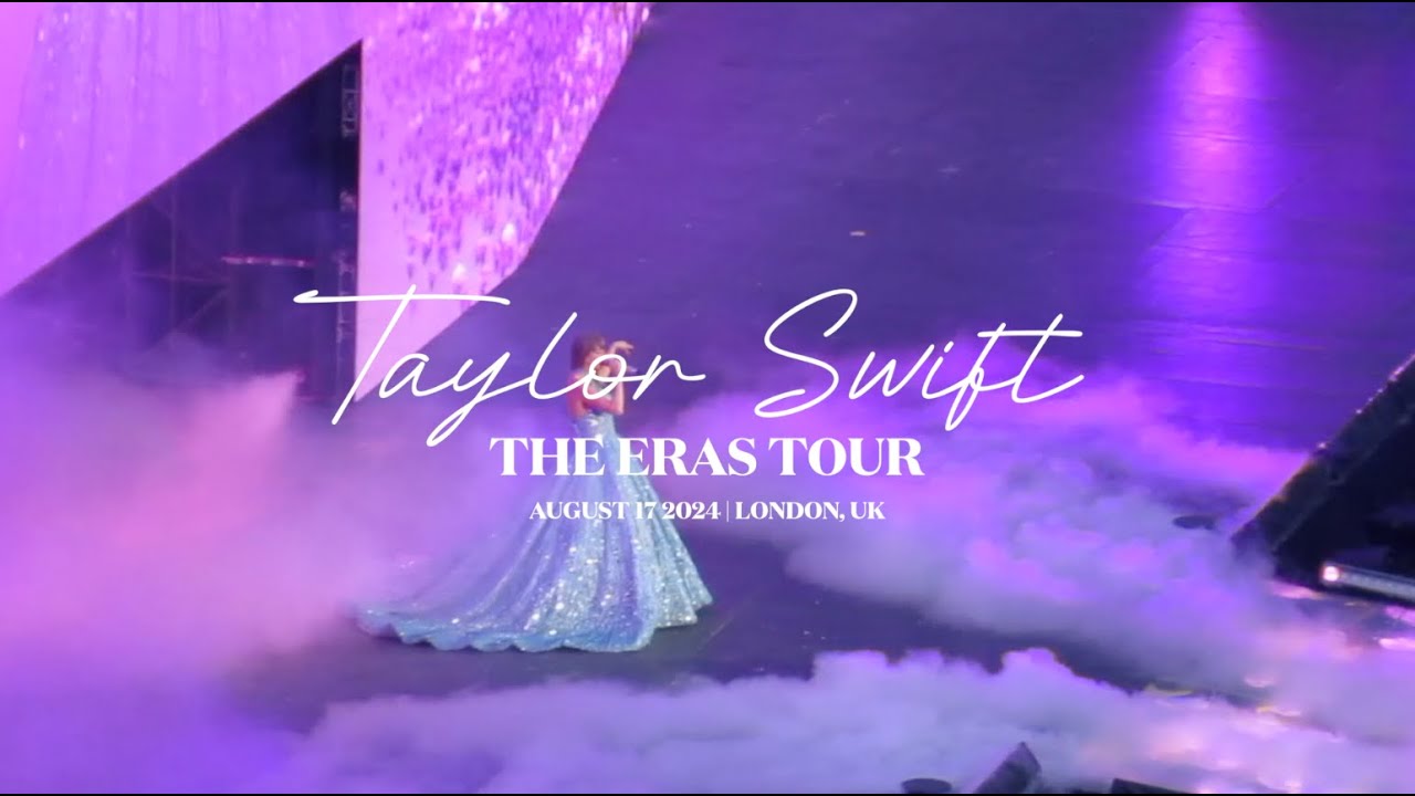 Taylor Swift: The Eras Tour | London UK, August 17 2024
