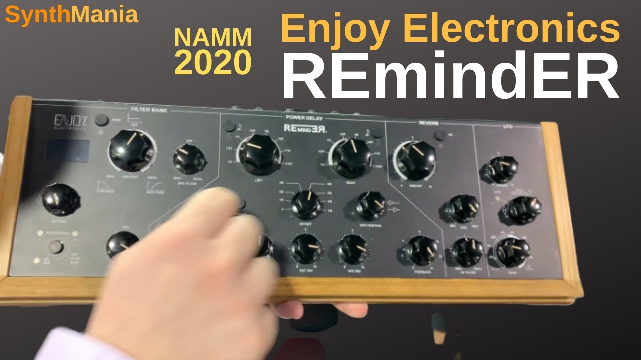 NAMM 2020 - Enjoy Electronics REmindER