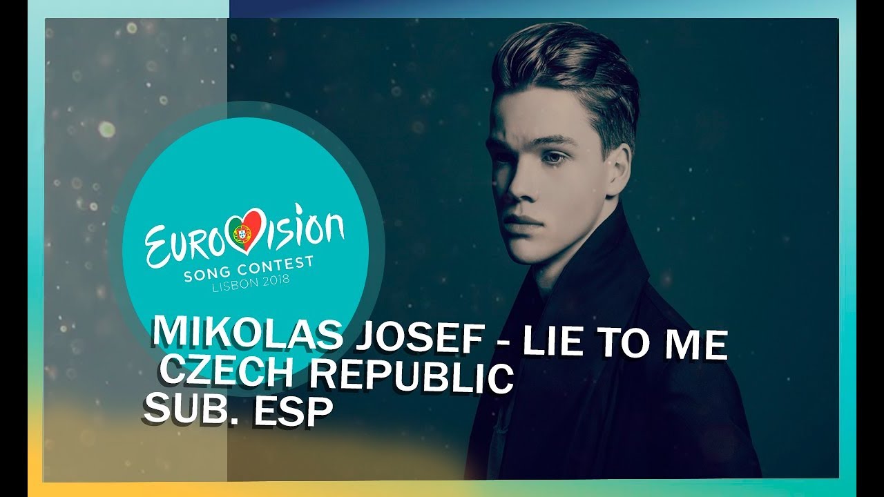 Mikolas Josef - Lie To Me | Sub Español | Czech Republic - Eurovision 2018
