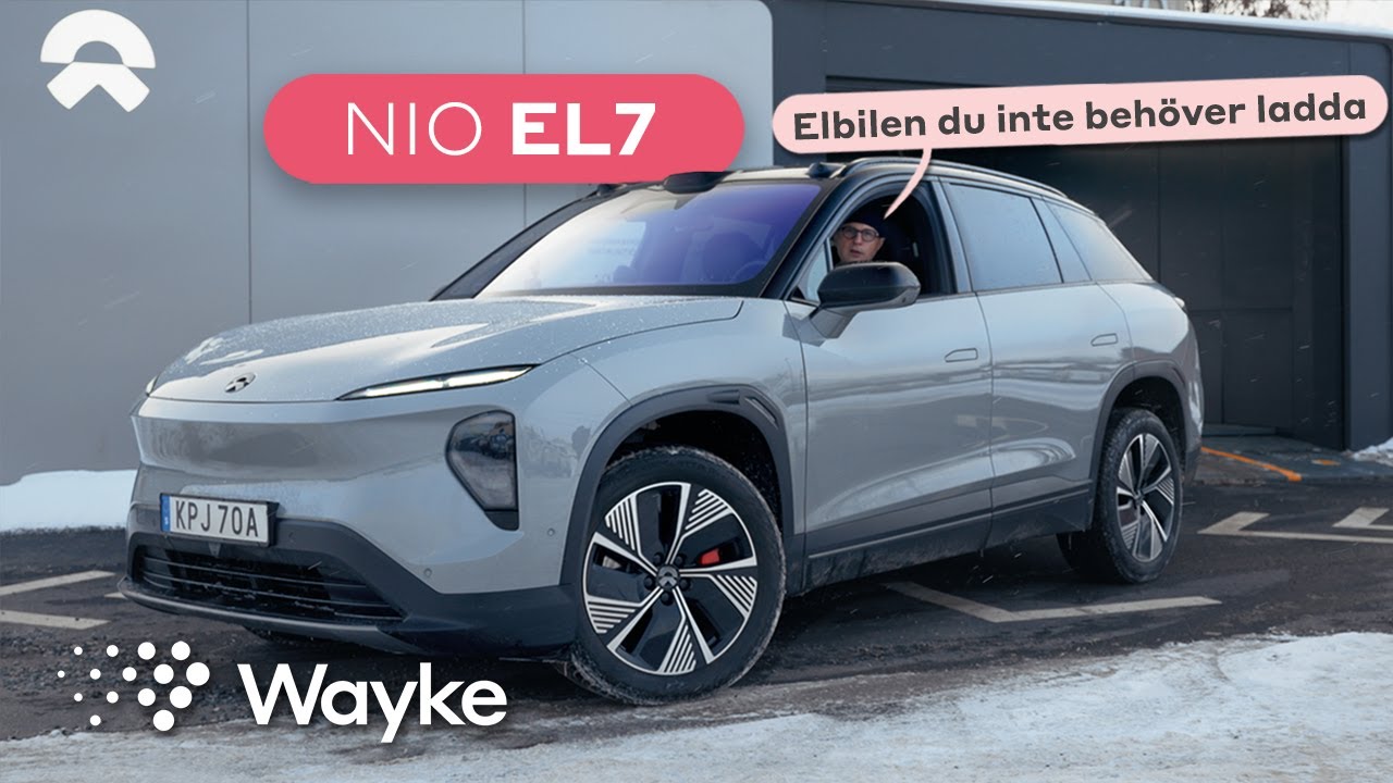 PROVKÖRNING av NIO EL7