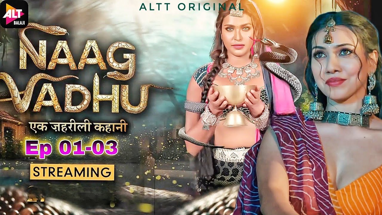 NAAG VADHU | एक जहरीली कहानी | ALTT Original | Simran Khan 😍 Pranchi Langre Series Review