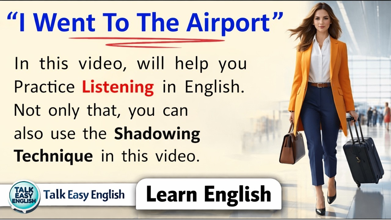 I Went To The Airport ✈️  English Listening Practice  Shadowing Technique !!