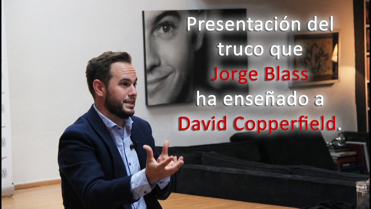Jorge Blass y el truco que le ha vendido a David Copperfield