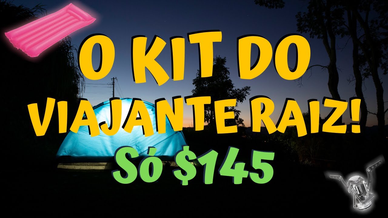 4 ITENS ESSENCIAIS para CAIR na ESTRADA | KIT DO VIAJANTE RAIZ só R$145,00