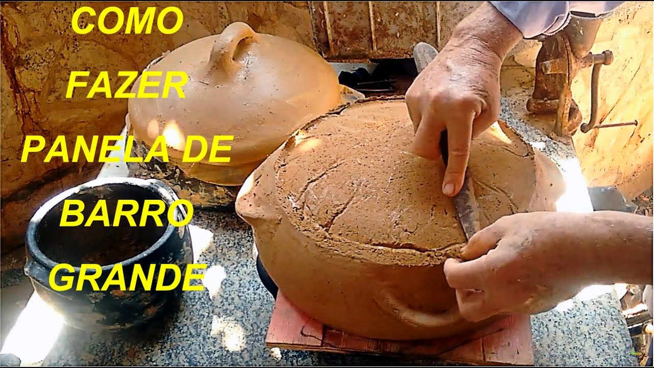 Como fabricar PANELA DE BARRO grande GG