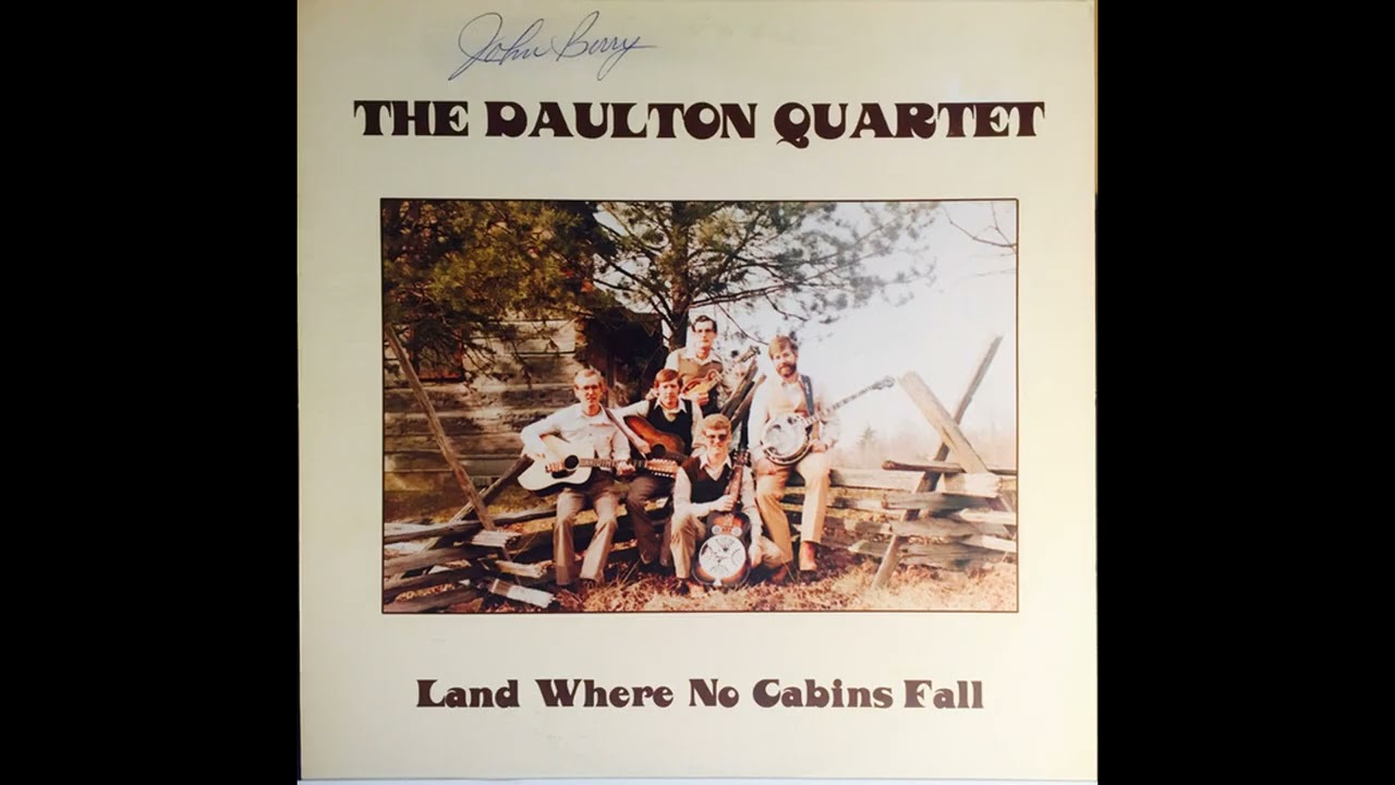 The Daulton Quartet – Land Where No Cabins Fall | FULL Appalachian Country Gospel LP